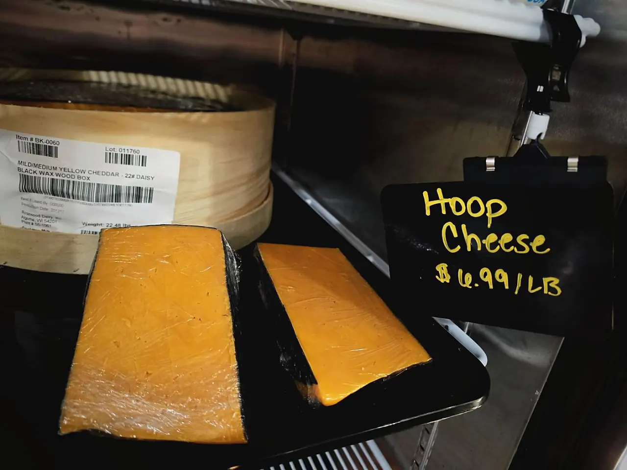 Hoop cheese in the case at $6.99 per pound